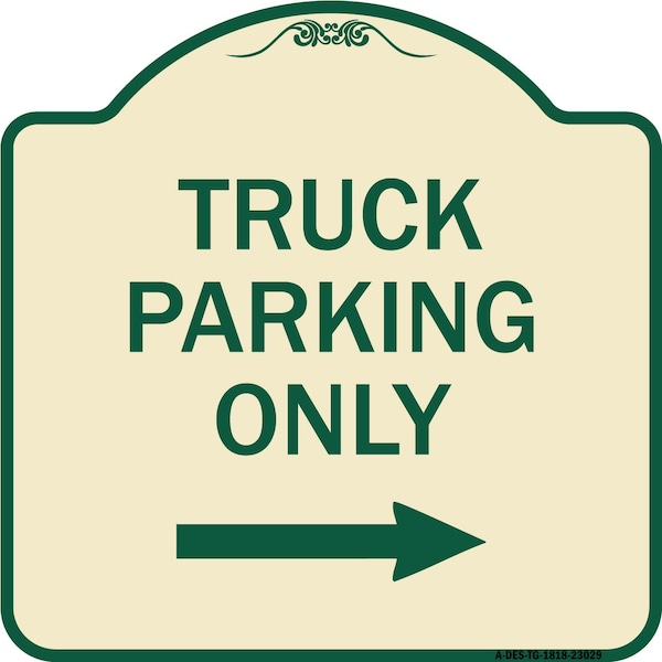 Reserved Parking Truck Parking W/ Right Arrow Heavy-Gauge Aluminum Sign, 18" x 18", TG-1818-23029